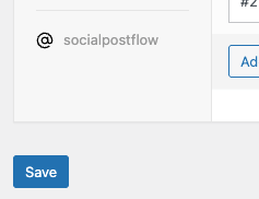 Social Post Flow: WordPress Plugin: Status: Save Button