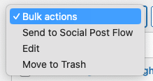 Social Post Flow: WordPress Plugin: Bulk Publish: Bulk Actions