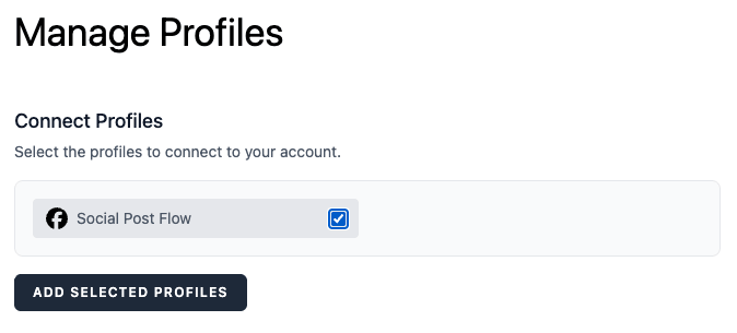 Social Post Flow: Connect Profiles: Facebook: Add Selected Profiles